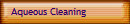 Aqueous Cleaning