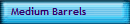 Medium Barrels