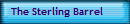 The Sterling Barrel
